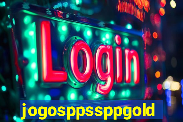 jogosppssppgold