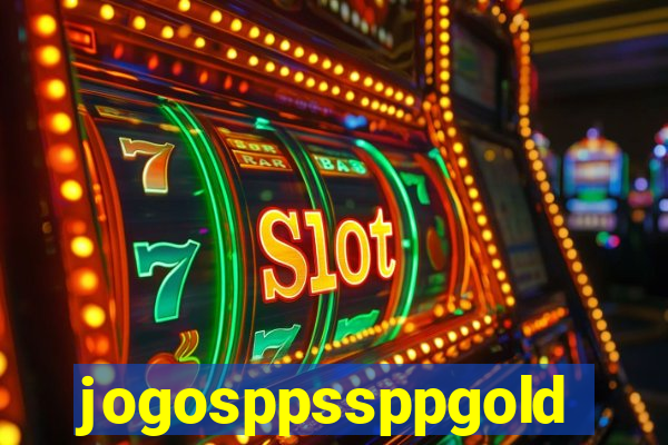jogosppssppgold
