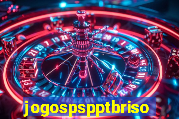 jogospspptbriso