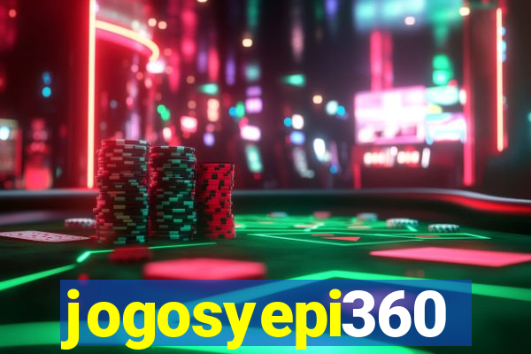 jogosyepi360