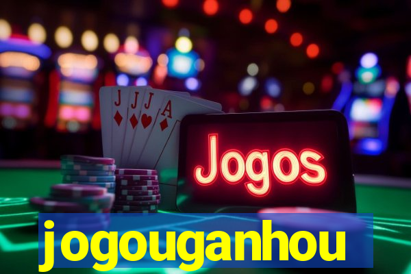 jogouganhou