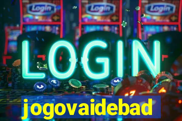jogovaidebad