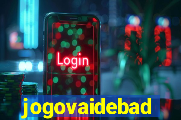 jogovaidebad