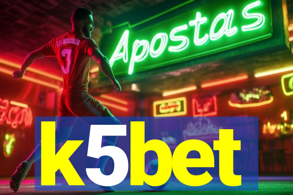 k5bet