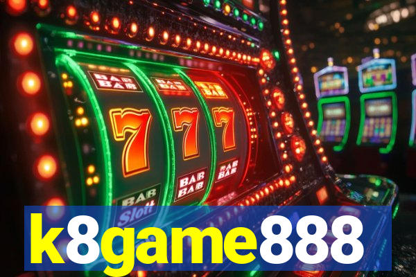 k8game888