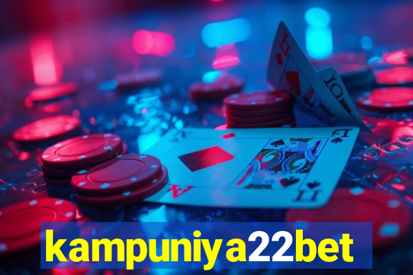 kampuniya22bet