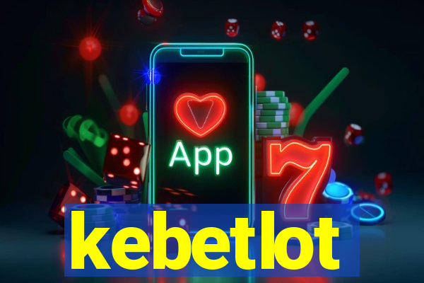 kebetlot