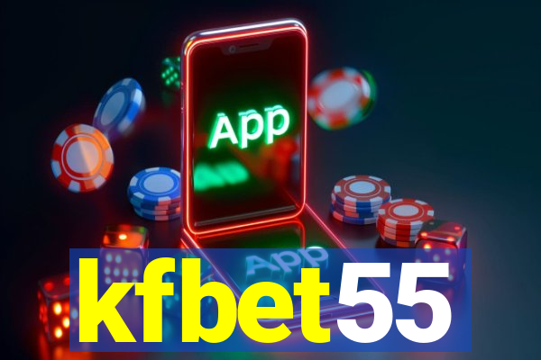 kfbet55