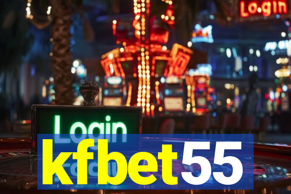 kfbet55