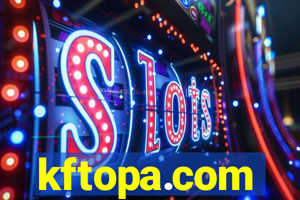 kftopa.com