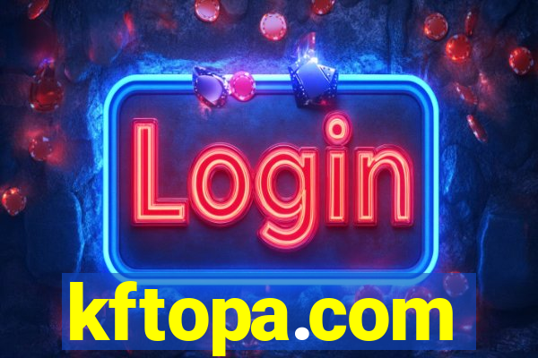 kftopa.com