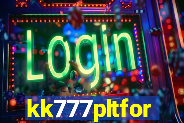 kk777pltfor