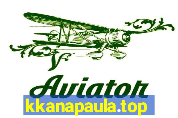 kkanapaula.top