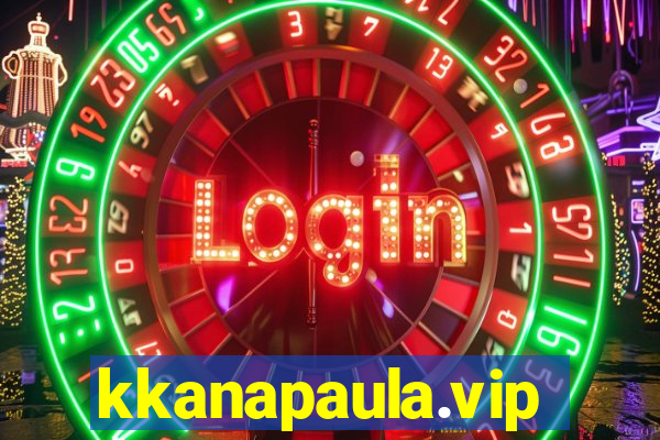 kkanapaula.vip