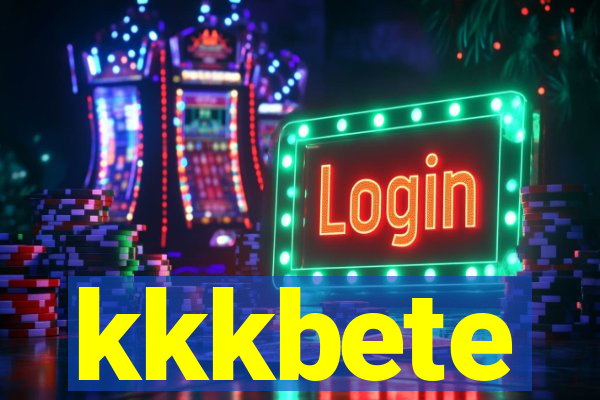 kkkbete