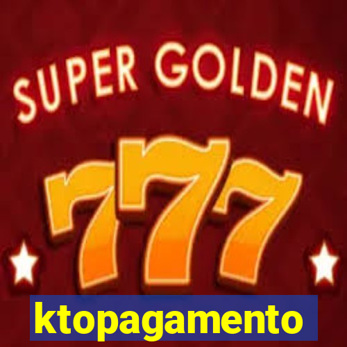 ktopagamento