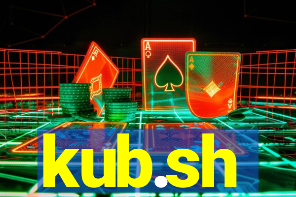 kub.sh