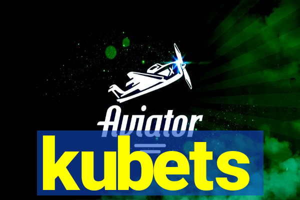 kubets