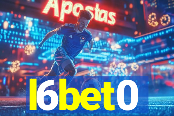 l6bet0