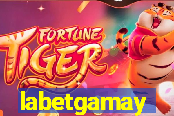 labetgamay