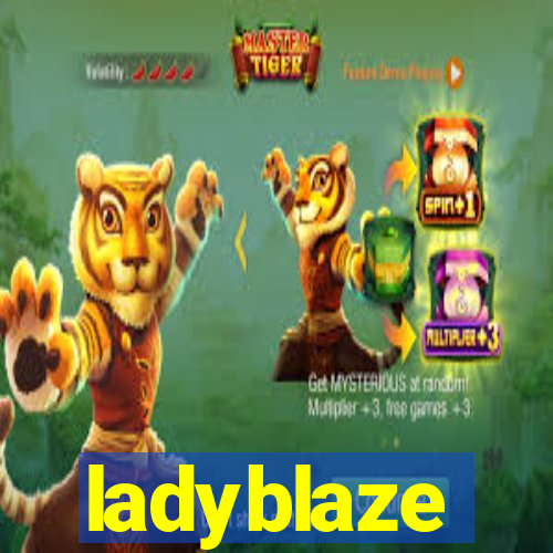 ladyblaze