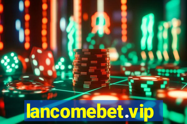 lancomebet.vip