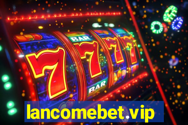 lancomebet.vip