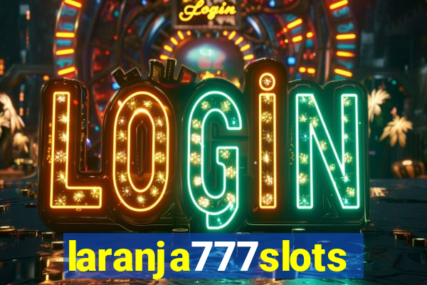 laranja777slots.com