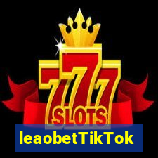 leaobetTikTok