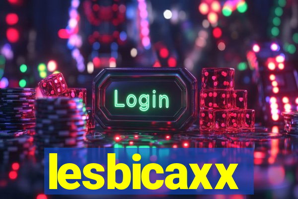 lesbicaxx