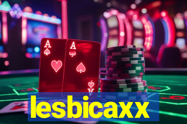 lesbicaxx