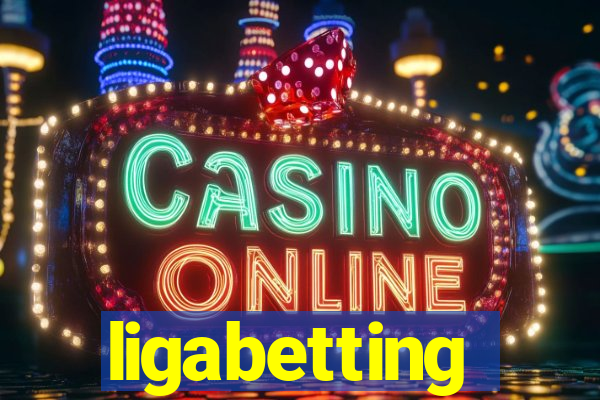 ligabetting
