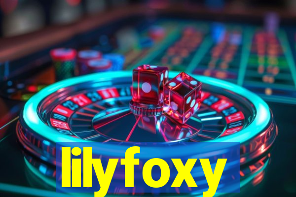 lilyfoxy
