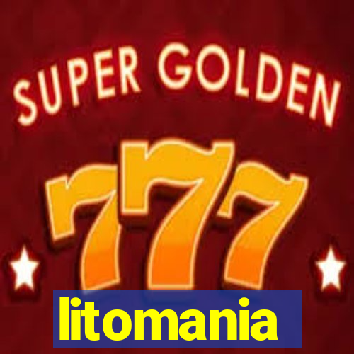 litomania