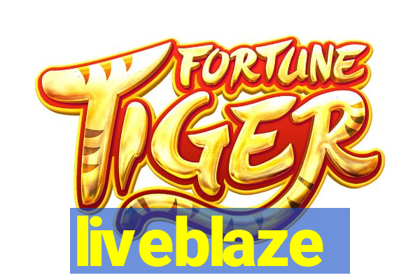 liveblaze