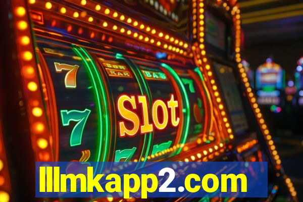 lllmkapp2.com