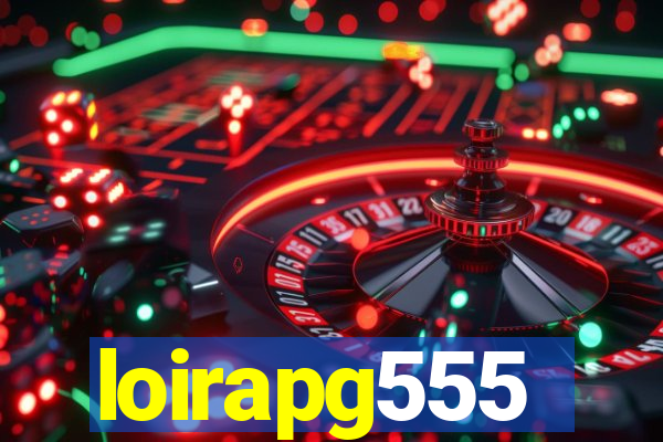 loirapg555