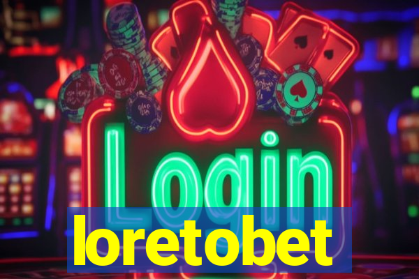 loretobet