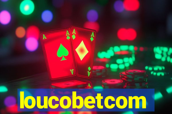 loucobetcom