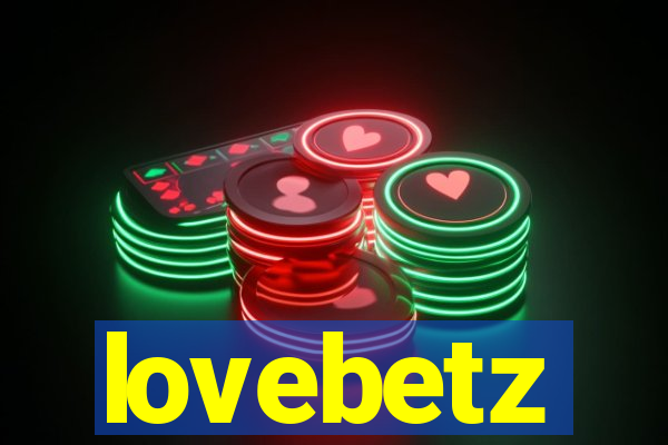 lovebetz