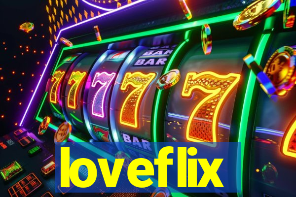 loveflix