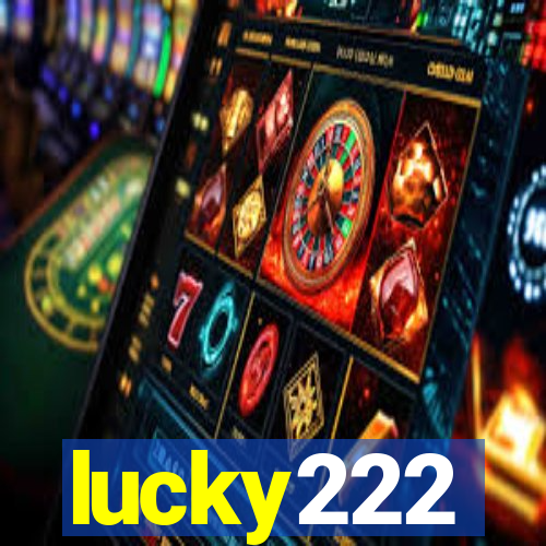 lucky222