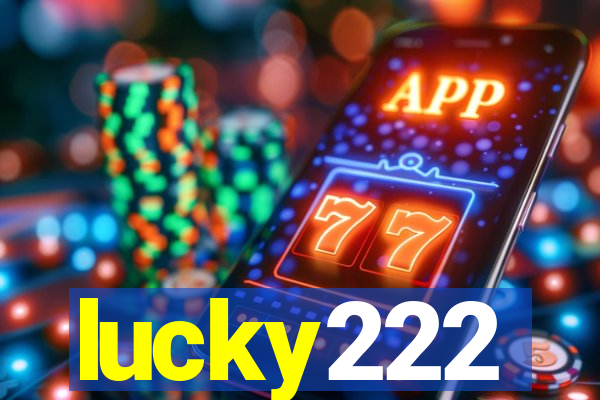lucky222