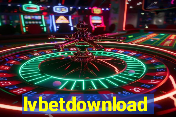lvbetdownload