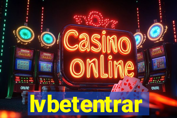 lvbetentrar
