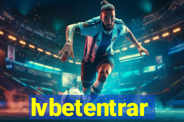 lvbetentrar