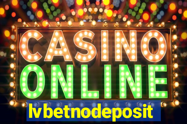 lvbetnodeposit