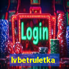 lvbetruletka