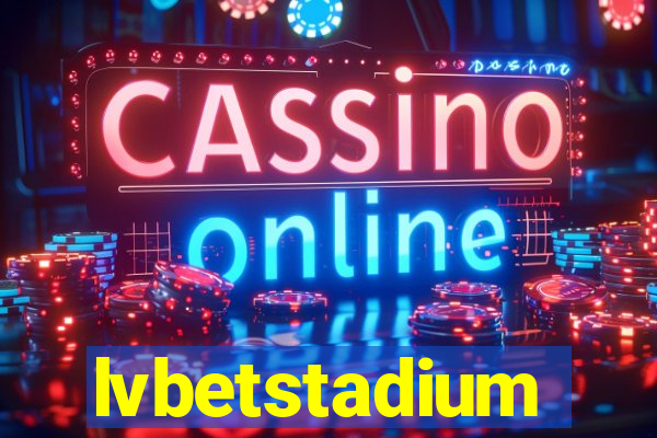 lvbetstadium