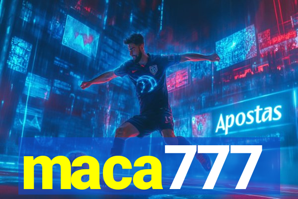 maca777